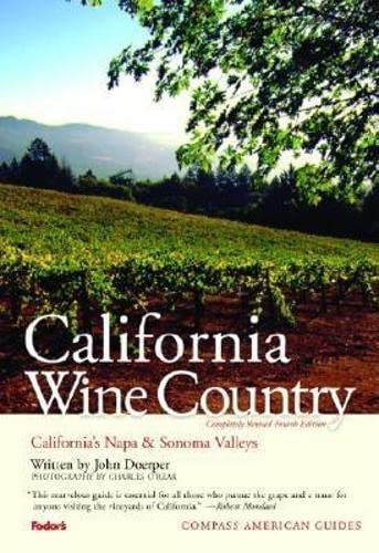 Compass American Guides: California Wine Country, 4th Edition (Full-color Travel Guide) (9781400012640) by Fodor's; Doerper, John