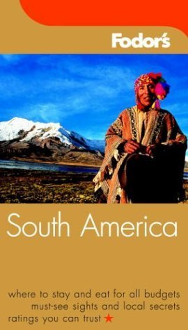 Beispielbild fr Fodor's South America zum Verkauf von Better World Books