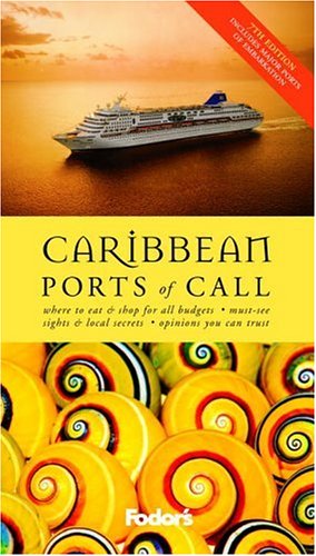 Fodor's Caribbean Ports of Call, 7th Edition (Travel Guide) (9781400013074) by Fodor's