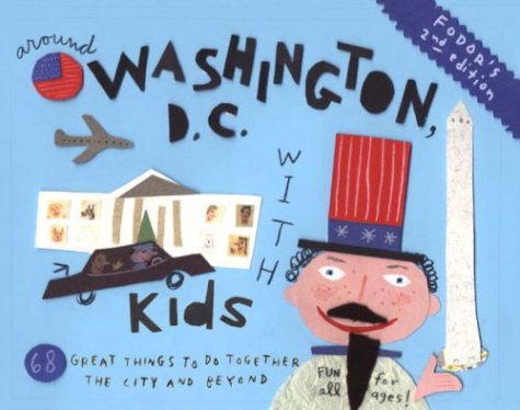 Stock image for Around Washington DC with Kids (Fodor's Around Washington, D.C. with Kids) for sale by D2D Books