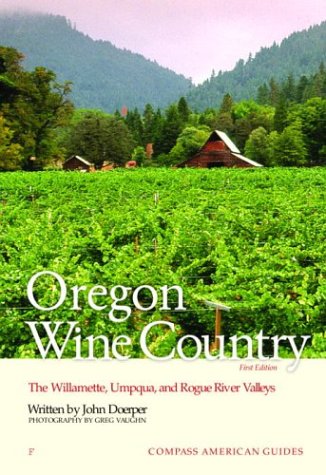 Imagen de archivo de Compass American Guides: Oregon Wine Country, 1st Edition (Full-color Travel Guide) a la venta por HPB-Diamond