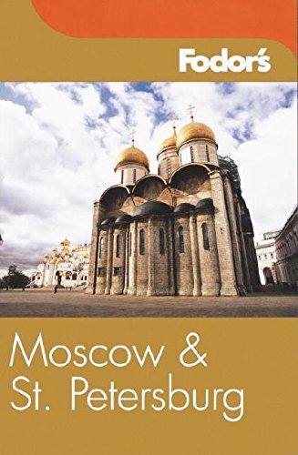 9781400013692: Fodor's Moscow and St. Petersburg, 6th Edition