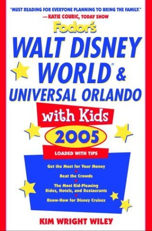 Stock image for Fodor's Walt Disney World® and Universal Orlando® with Kids 2005 (Travel with Kids) for sale by HPB-Emerald