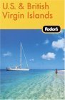 Stock image for Fodor's the U.S. & British Virgin Islands for sale by ThriftBooks-Atlanta