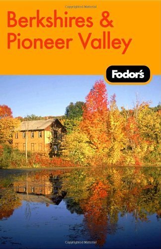 Beispielbild fr Fodor's The Berkshires and Pioneer Valley, 1st Edition (Travel Guide, Band 1) zum Verkauf von medimops