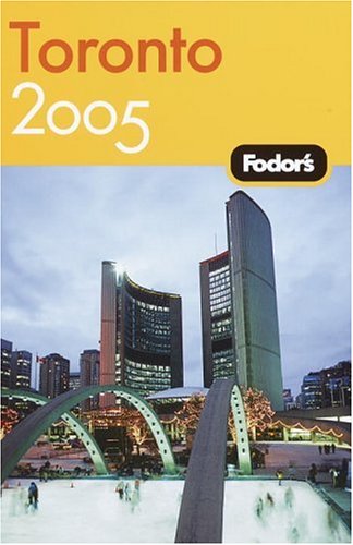 Stock image for Fodor's 2005 Toronto for sale by The Yard Sale Store