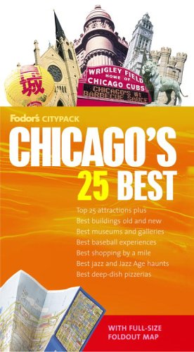 Stock image for Fodor's Citypack Chicago's 25 Best, 4th Edition (Full-color Travel Guide) for sale by HPB-Diamond