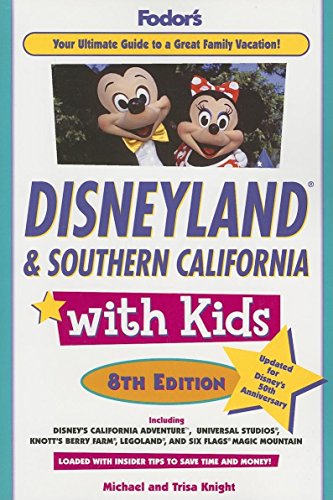 Stock image for Disneyland and Southern California with Kids for sale by Better World Books