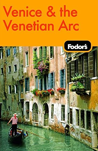 Beispielbild fr Fodor's Venice and the Venetian Arc, 4th Edition (Travel Guide) zum Verkauf von More Than Words