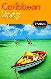 9781400016754: Fodor's Caribbean 2007 (Fodors Travel Guides) [Idioma Ingls]