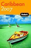Stock image for Fodor's Caribbean 2007 for sale by Better World Books
