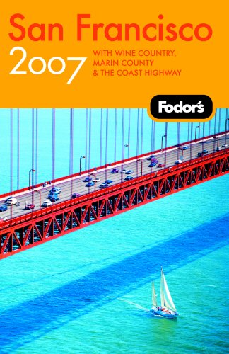 9781400016938: Fodor's San Francisco 2007 (Travel Guide)