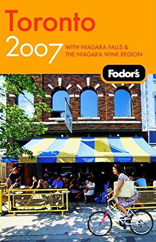 Stock image for FODOR'S TORONTO 2007 With Niagara Falls & the Niagara Wine Region for sale by Neil Shillington: Bookdealer/Booksearch