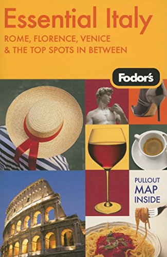 Stock image for Fodor's Essential Italy, 1st Edition: Rome, Florence, Venice & the Top Spots In Between (Travel Guide) for sale by SecondSale