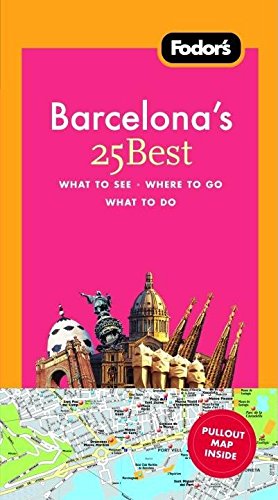 Stock image for Fodor's Barcelona's 25 Best, 4th Edition (Full-color Travel Guide) for sale by More Than Words
