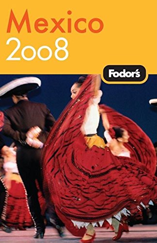 9781400017928: Fodor's 2008 Mexico