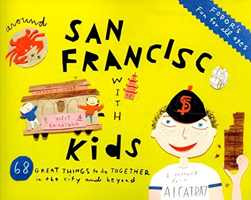 Beispielbild fr San Francisco - Fodor's : 68 Great Things to Do Together in the City and Beyond zum Verkauf von Better World Books