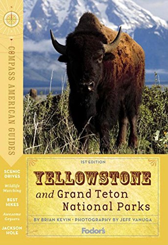 Stock image for Compass American Guides: Yellowstone & Grand Teton National Parks, 1st Edition (Full-color Travel Guide) for sale by SecondSale