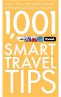 Stock image for 1,001 Smart Travel Tips : Save Money, Stay Safe, and Travel Smart for sale by Better World Books