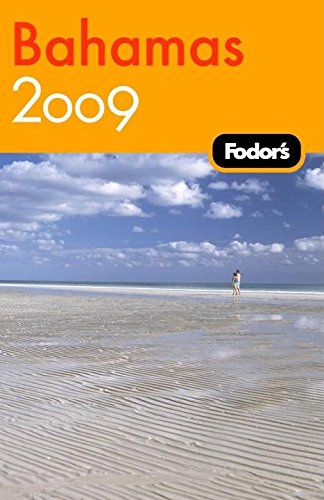 9781400019533: Fodor's Bahamas 2009 (Fodors Travel Guides) [Idioma Ingls]