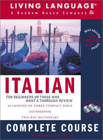 Italian Complete Course: Basic-Intermediate, Compact Disc Edition (LL(R) Complete Basic Courses) (9781400020157) by Living Language