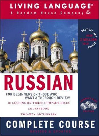 Russian Complete Course: Basic-Intermediate, Compact Disc Edition (LL(R) Complete Basic Courses) (9781400020270) by Living Language