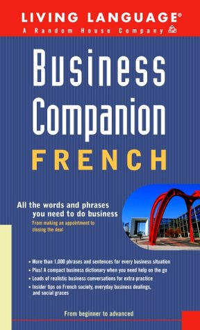 Stock image for Business Companion: French (Handbook): All the Words and Phrases You Need to Do Business for sale by ThriftBooks-Atlanta