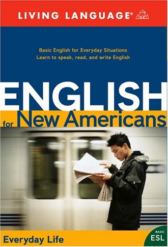 English for New Americans: Everyday Life (ESL) (9781400021222) by Living Language