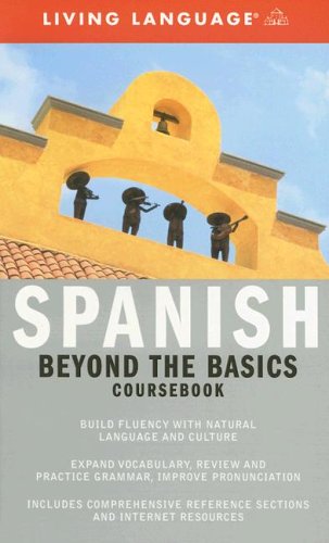 9781400021611: Spanish: Beyond the Basic Coursebook (Living Language Complete Basic Courses)