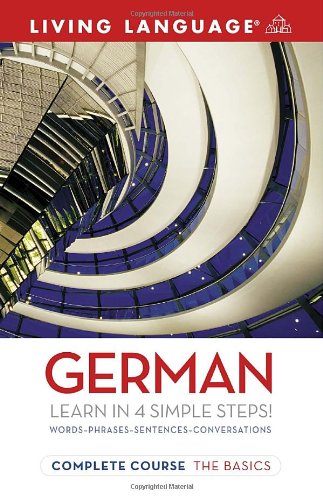 9781400024117: Living Language Complete German: The Basics
