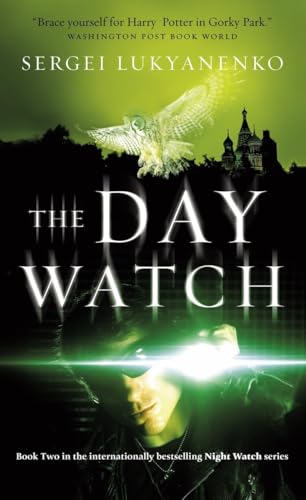 The Day Watch (9781400025138) by Lukyanenko, Sergei