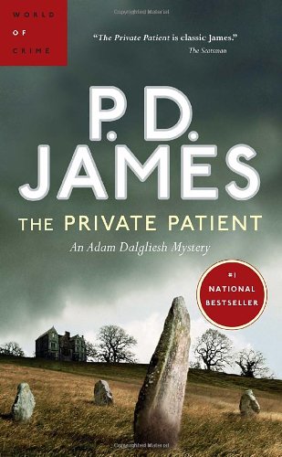 The Private Patient (Adam Dalgliesh) - James, P. D.