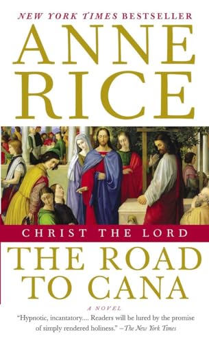 9781400025916: Christ the Lord: The Road to Cana