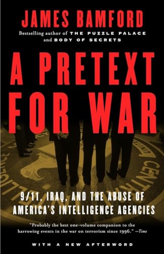 Beispielbild fr A Pretext for War: 9/11, Iraq, and the Abuse of America's Intelligence Agencies zum Verkauf von Wonder Book