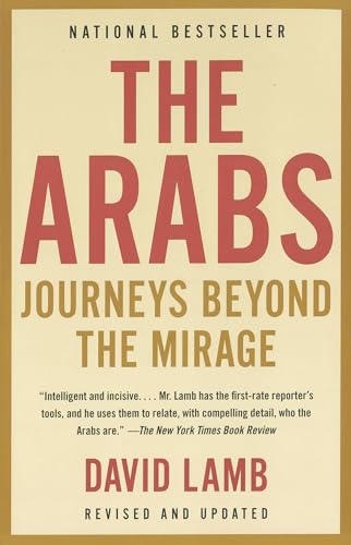 Beispielbild fr The Arabs: Journeys Beyond the Mirage zum Verkauf von WorldofBooks