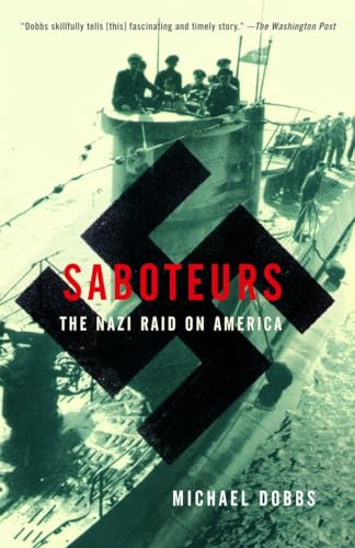 Beispielbild fr Saboteurs : The Nazi Raid on America zum Verkauf von Better World Books
