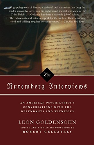 9781400030439: The Nuremberg Interviews: An American Psychiatrist's Conversations with the Defendants and Witnesses