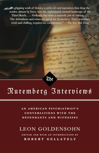 9781400030439: The Nuremberg Interviews: An American Psychiatrist's Conversations with the Defendants and Witnesses