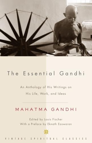 Beispielbild fr The Essential Gandhi: An Anthology of His Writings on His Life, Work, and Ideas zum Verkauf von Orion Tech