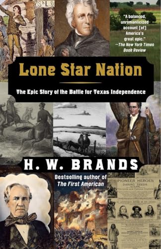 9781400030705: Lone Star Nation: The Epic Story of the Battle for Texas Independence