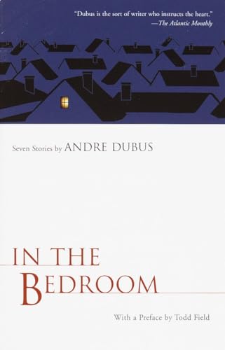 Stock image for In the Bedroom : Seven Stories by Andre Dubus for sale by Better World Books