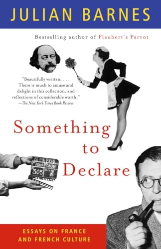 9781400030873: Something to Declare: Essays on France and French Culture (Vintage International) [Idioma Ingls]