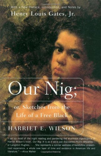 9781400031207: Our Nig: Or Sketches from the Life of a Free Black
