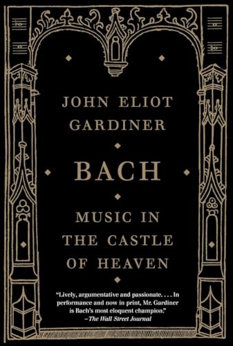 Stock image for Bach: Music in the Castle of Heaven for sale by Goodwill of Colorado