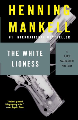 9781400031559: The White Lioness: A Mystery: 3 (Kurt Wallander Series)