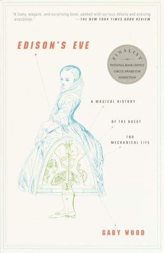 Beispielbild fr Edison's Eve: A Magical History of the Quest for Mechanical Life zum Verkauf von BooksRun