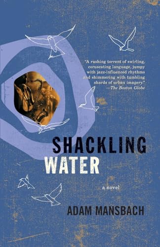 Beispielbild fr Shackling Water zum Verkauf von Better World Books