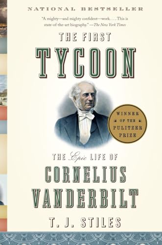 Imagen de archivo de The First Tycoon: The Epic Life of Cornelius Vanderbilt (Vintage) a la venta por R Bookmark