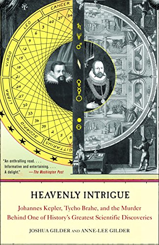 Stock image for Heavenly Intrigue: Johannes Kepler, Tycho Brahe, and the Murder Behind One of History's Greatest Scientific Discoveries for sale by Wonder Book