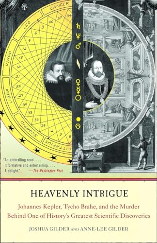 Stock image for Heavenly Intrigue: Johannes Kepler, Tycho Brahe, and the Murder Behind One of History's Greatest Scientific Discoveries for sale by Wonder Book